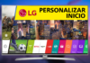 Cómo PERSONALIZAR La Pantalla de INICIO en LG Smart TV 🌈 ❤️