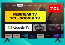 Cómo RESTABLECER Valores de Fabrica Smart TV TCL con Google TV