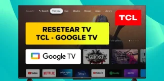 Cómo RESTABLECER Valores de Fabrica Smart TV TCL con Google TV