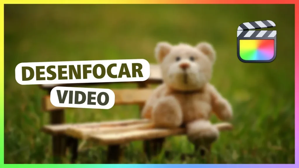 DESENFOCAR Vídeo en Final Cut Pro